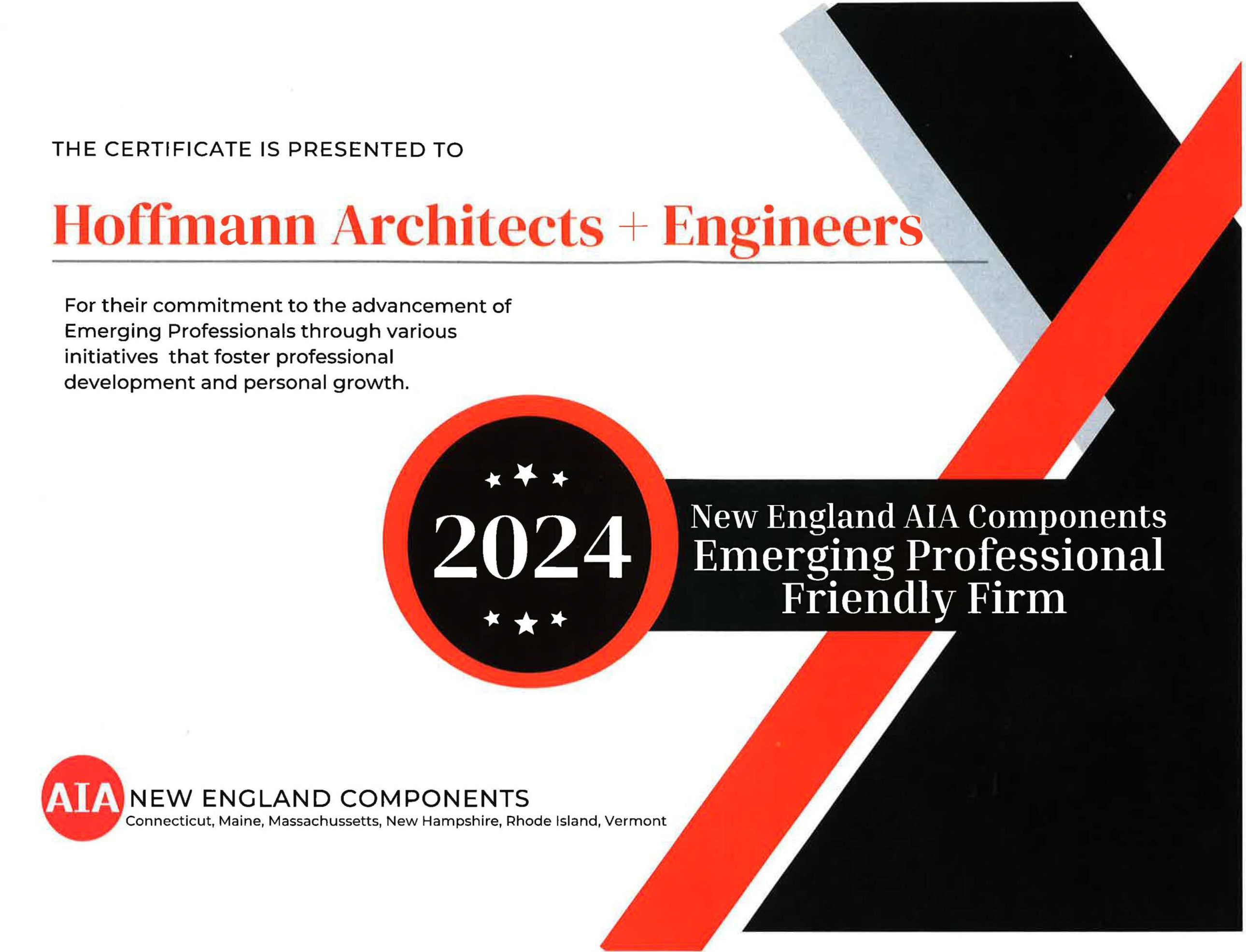 Certificate presented to Hoffmann Architects + Engineers for the 2024 AIA New England Emerging Professional Friendly Firm Award